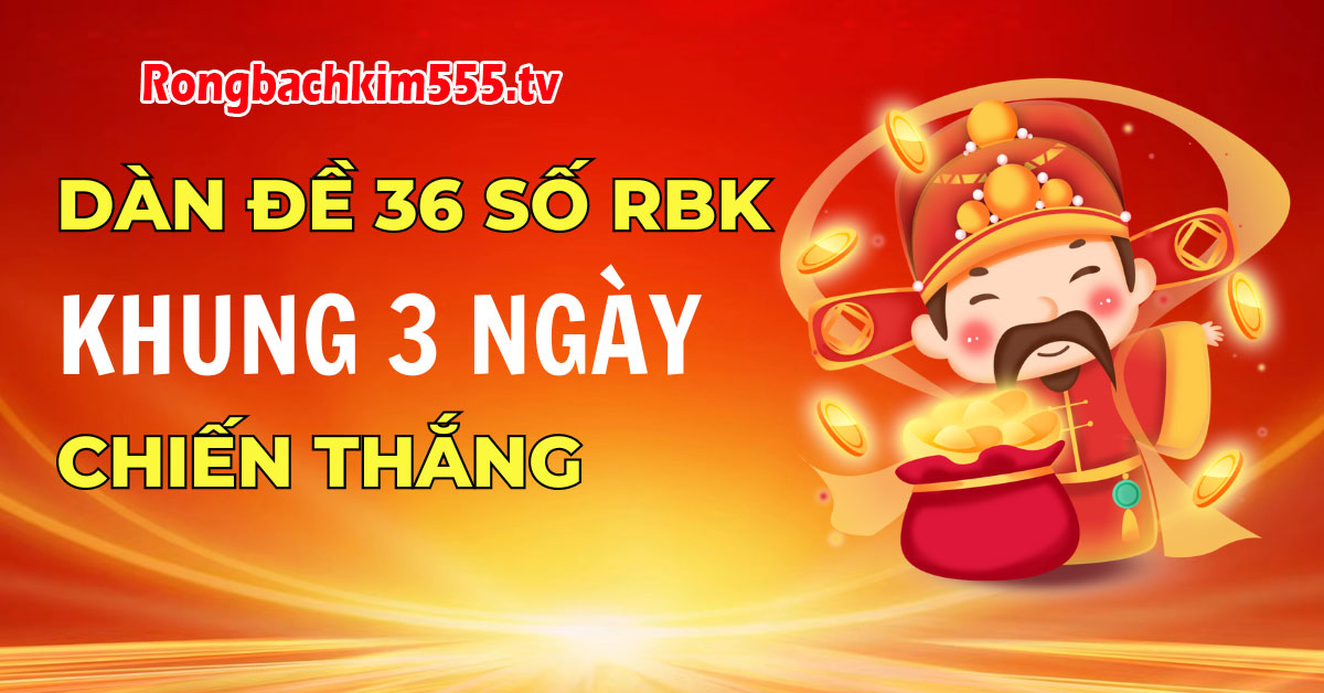 Cách Tạo Dàn Đề 36 Số Chuẩn Nhất