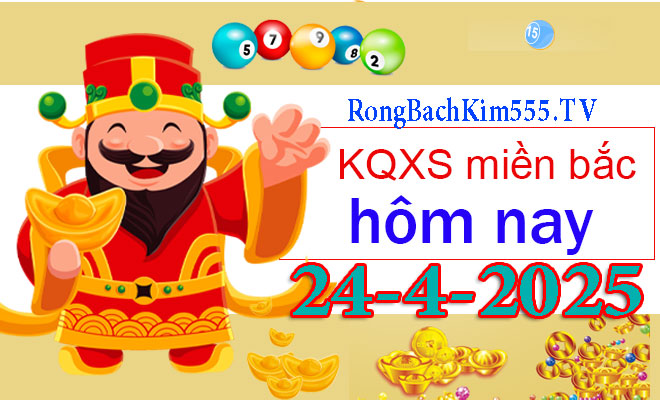 Soi cầu dự đoán XSMB ngày 24/4/2025